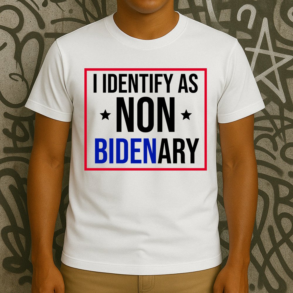 I Identify As Non Bidenary Anti Biden Funny T-Shirt