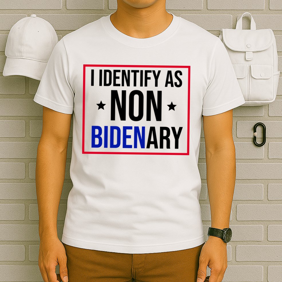 I Identify As Non Bidenary Anti Biden Funny T-Shirt