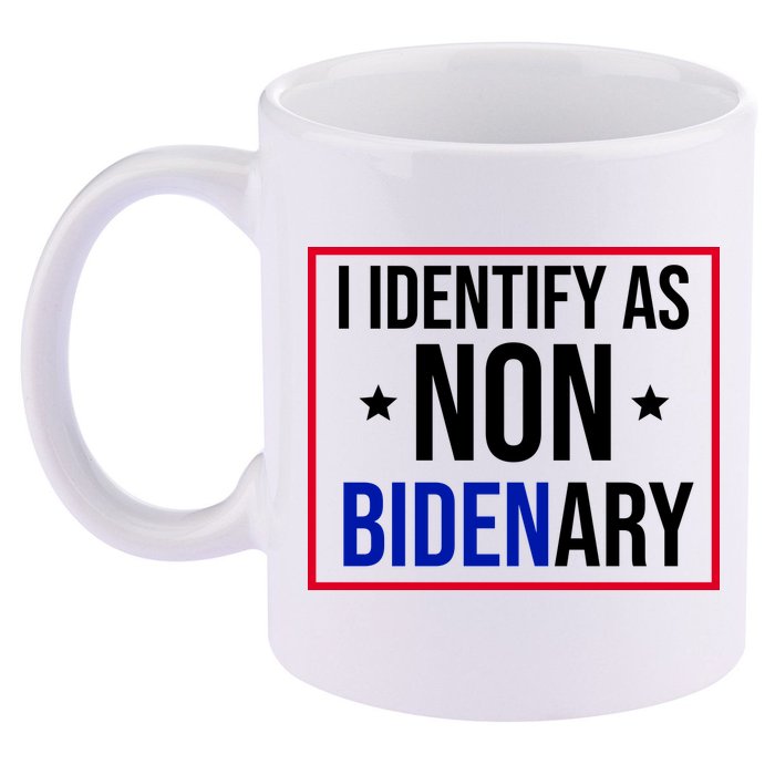 I Identify As Non Bidenary Anti Biden Funny 11oz C Handle Ceramic Mug
