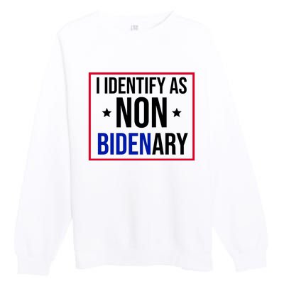 I Identify As Non Bidenary Anti Biden Funny Premium Crewneck Sweatshirt