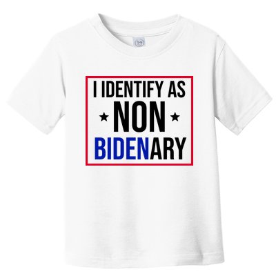 I Identify As Non Bidenary Anti Biden Funny Toddler T-Shirt