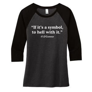 If Its A Symbol To Hell With It Women's Tri-Blend 3/4-Sleeve Raglan Shirt