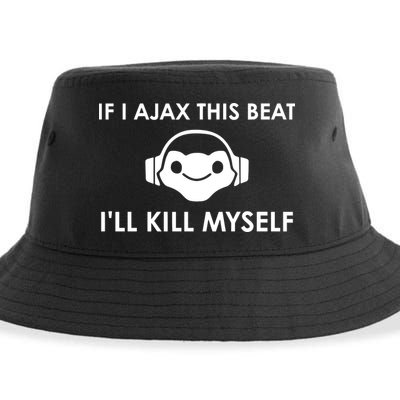 If I Ajax This Beat ILl Kill Myself Lucio Sustainable Bucket Hat