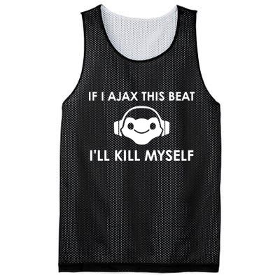 If I Ajax This Beat ILl Kill Myself Lucio Mesh Reversible Basketball Jersey Tank