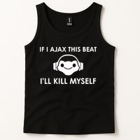 If I Ajax This Beat ILl Kill Myself Lucio Tank Top