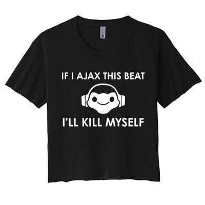 If I Ajax This Beat ILl Kill Myself Lucio Crop Top