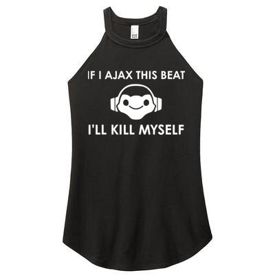 If I Ajax This Beat ILl Kill Myself Lucio Women's Perfect Tri Rocker Tank