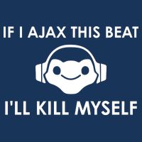 If I Ajax This Beat ILl Kill Myself Lucio Infant Baby Jersey Bodysuit