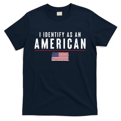 I Identify As An American T-Shirt