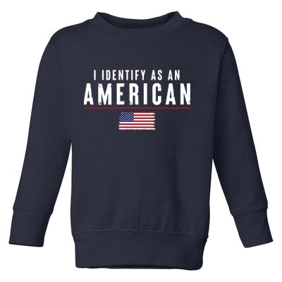 I Identify As An American Toddler Sweatshirt