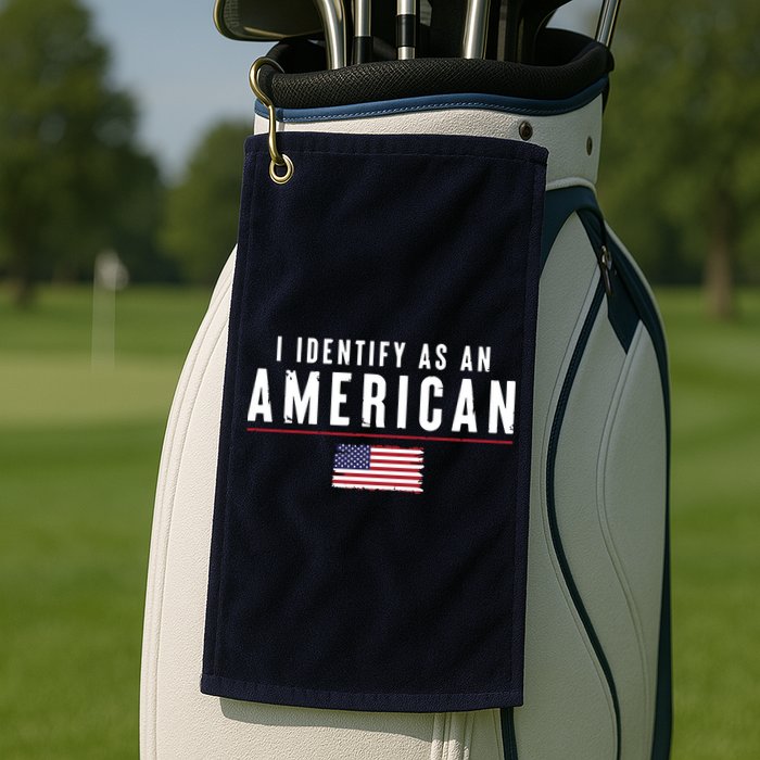I Identify As An American Golf Towel