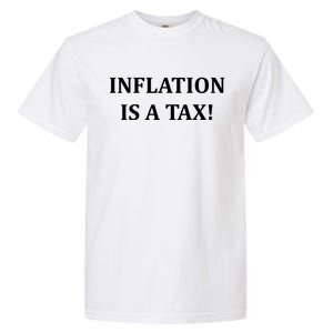 Inflation Is A Tax Garment-Dyed Heavyweight T-Shirt