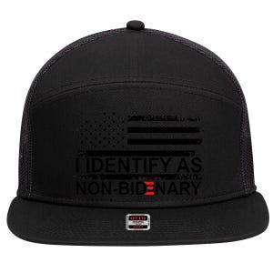 I Identify As Non Bidenary Anti Joe Biden 7 Panel Mesh Trucker Snapback Hat