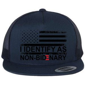 I Identify As Non Bidenary Anti Joe Biden Flat Bill Trucker Hat