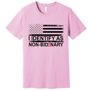 I Identify As Non Bidenary Anti Joe Biden Premium T-Shirt