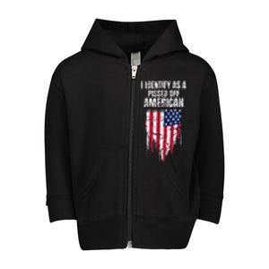 I Identify As A Pissed Off American Toddler Zip Fleece Hoodie