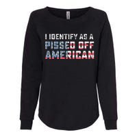 I Identify As A Pissed Off American Womens California Wash Sweatshirt