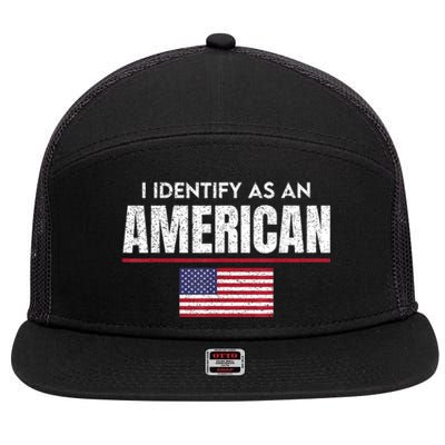 I Identify As An American No Identity Politics Usa Flag 7 Panel Mesh Trucker Snapback Hat