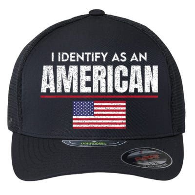 I Identify As An American No Identity Politics Usa Flag Flexfit Unipanel Trucker Cap