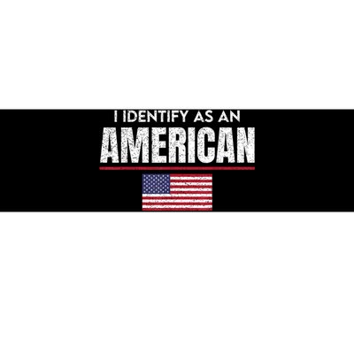 I Identify As An American No Identity Politics Usa Flag Bumper Sticker