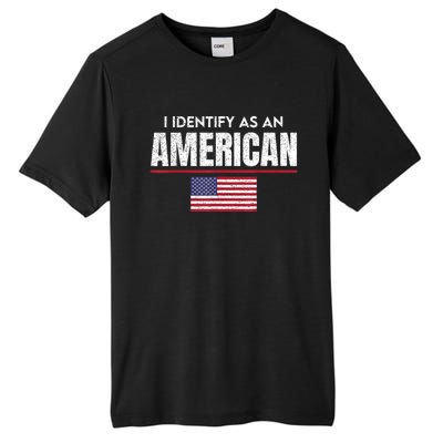 I Identify As An American No Identity Politics Usa Flag Tall Fusion ChromaSoft Performance T-Shirt