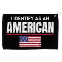 I Identify As An American No Identity Politics Usa Flag Grommeted Golf Towel