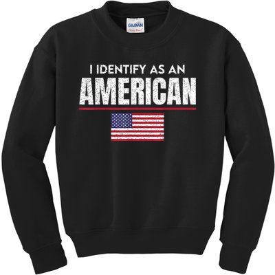 I Identify As An American No Identity Politics Usa Flag Kids Sweatshirt