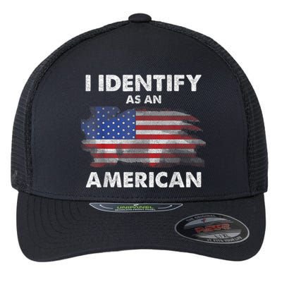 I Identify As An American Politics Us Flag Proud American Flexfit Unipanel Trucker Cap