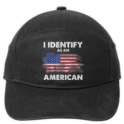 I Identify As An American Politics Us Flag Proud American 7-Panel Snapback Hat