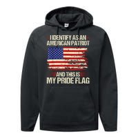 I Identify As An American Patriot This Is My Pride Flag Performance Fleece Hoodie