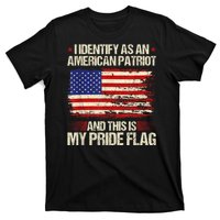 I Identify As An American Patriot This Is My Pride Flag T-Shirt