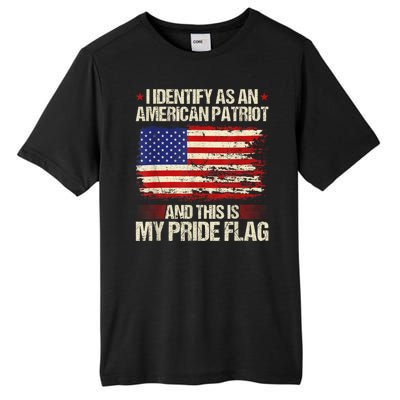 I Identify As An American Patriot This Is My Pride Flag Tall Fusion ChromaSoft Performance T-Shirt