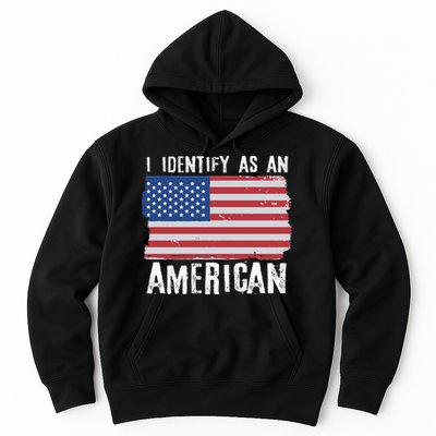 I Identify As An American Proud US American Hoodie