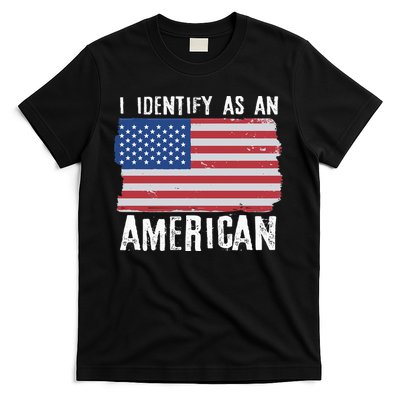 I Identify As An American Proud US American T-Shirt