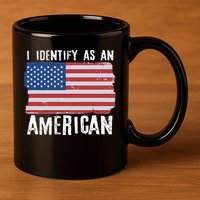 I Identify As An American Proud US American 11oz C Handle Ceramic Mug