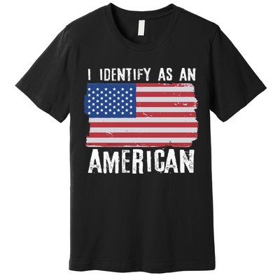 I Identify As An American Proud US American Premium T-Shirt