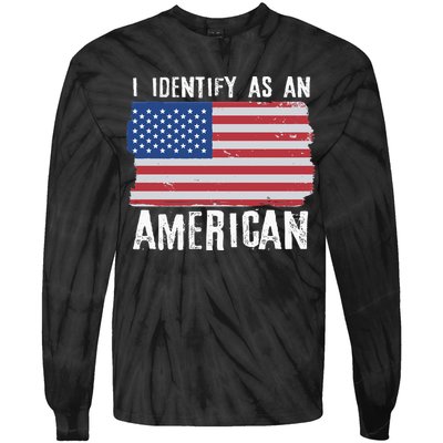 I Identify As An American Proud US American Tie-Dye Long Sleeve Shirt