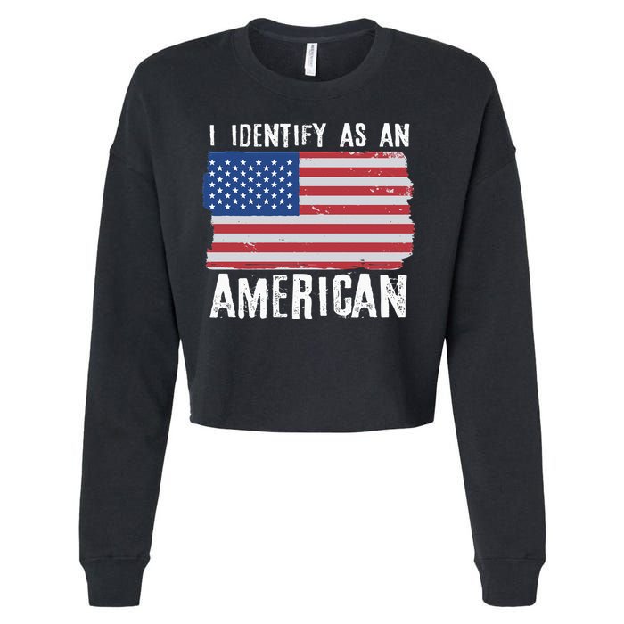 I Identify As An American Proud US American Cropped Pullover Crew
