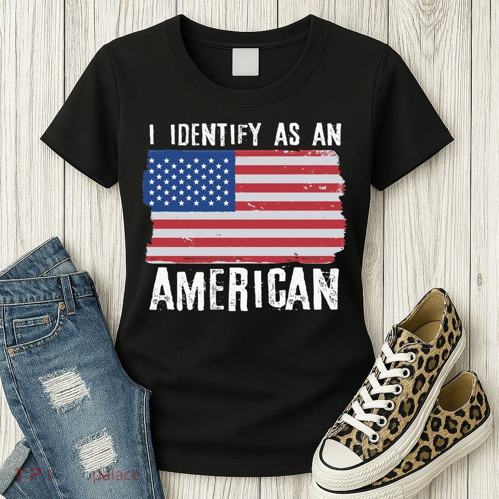 I Identify As An American Proud US American Womens T-Shirt