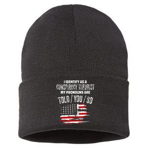 I Identify As A Conspiracy Theorist Pronouns Are Told You So Sustainable Knit Beanie