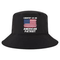 I Identify As An American Patriot 4th Of July USA Flag American My Pride Flag Cool Comfort Performance Bucket Hat