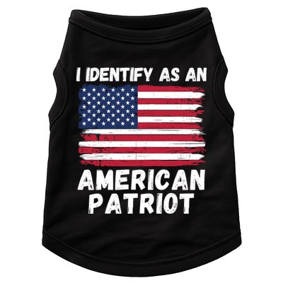 I Identify As An American Patriot 4th Of July USA Flag American My Pride Flag Doggie Tank