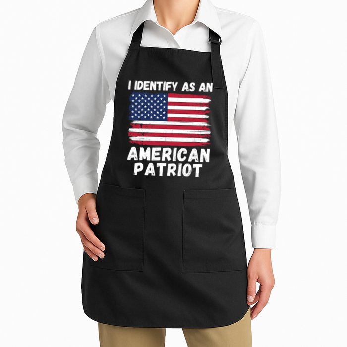 I Identify As An American Patriot 4th Of July USA Flag American My Pride Flag Apron