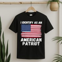 I Identify As An American Patriot 4th Of July USA Flag American My Pride Flag T-Shirt