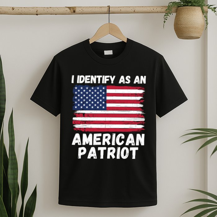I Identify As An American Patriot 4th Of July USA Flag American My Pride Flag T-Shirt