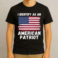 I Identify As An American Patriot 4th Of July USA Flag American My Pride Flag T-Shirt