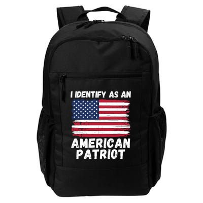 I Identify As An American Patriot 4th Of July USA Flag American My Pride Flag Backpack