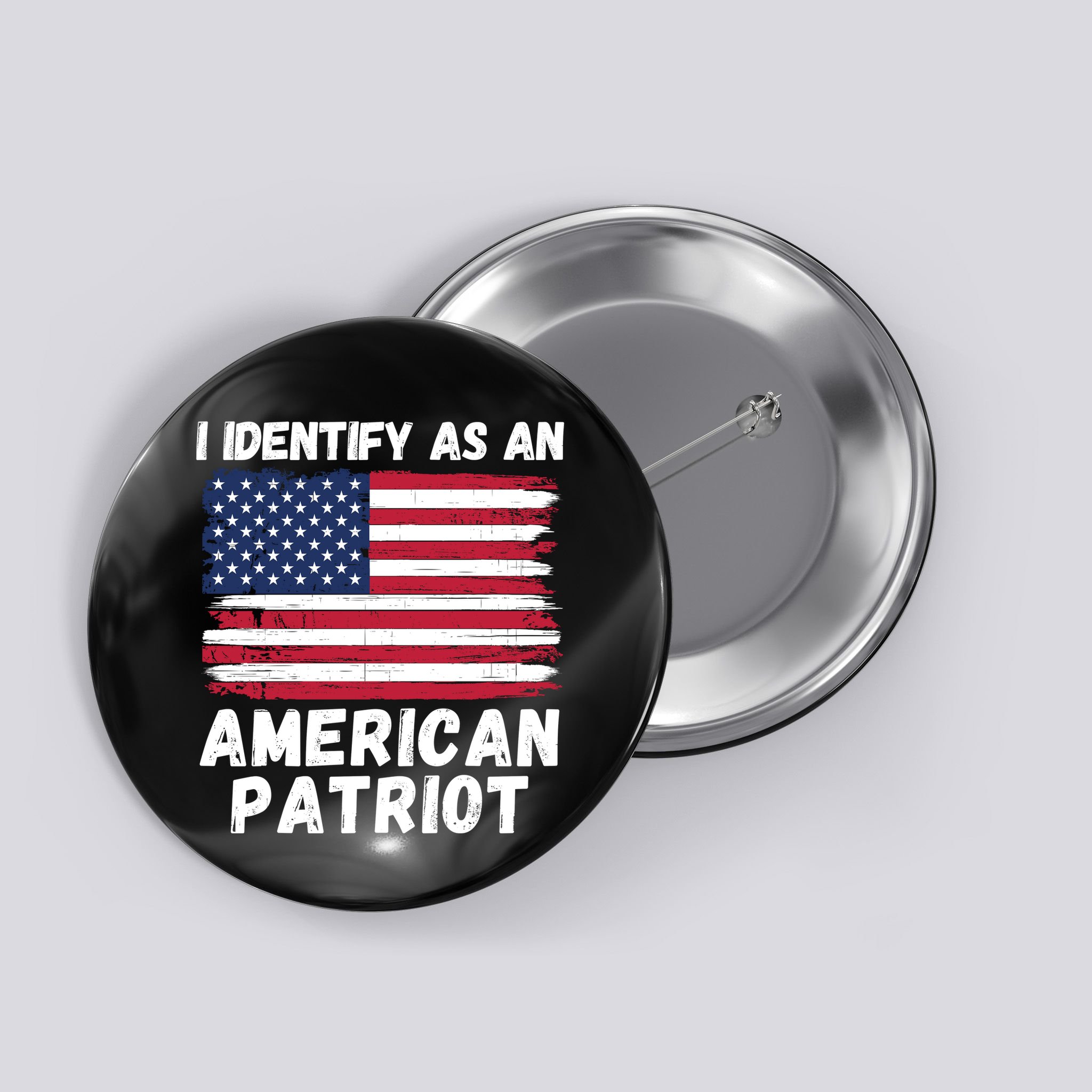 I Identify As An American Patriot 4th Of July USA Flag American My Pride Flag Button