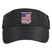 I Identify As An American Patriot 4th Of July USA Flag American My Pride Flag Adult Drive Performance Visor