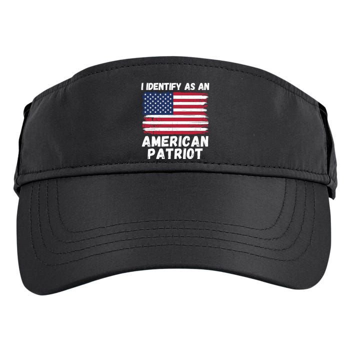 I Identify As An American Patriot 4th Of July USA Flag American My Pride Flag Adult Drive Performance Visor
